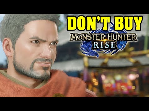 DO NOT BUY Monster Hunter Rise - A "Review"