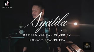 Download lagu SYATILA - RAMLAN YAHYA (COVER BY - RONALD SYAHPUTRA) mp3 Download lagu SYATILA - RAMLAN YAHYA (COVER BY - RONALD SYAHPUTRA) mp3