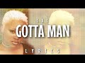 Eve - Gotta Man (Lyrics - Video)