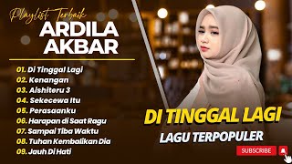 Download lagu ARDILA AKBAR - DITINGGAL LAGI - TAKKAN TERGANTI - KENANGAN || LAGU POP TERPOPULER 2026 mp3 Download lagu ARDILA AKBAR - DITINGGAL LAGI - TAKKAN TERGANTI - KENANGAN || LAGU POP TERPOPULER 2026 mp3