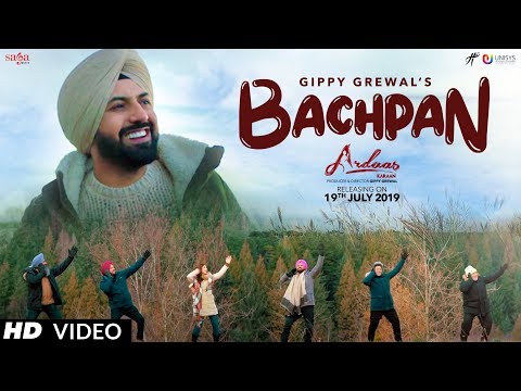 Bachpan – Gippy Grewal | Ardaas Karaan | Latest Punjabi Songs 2019 | Humble | Saga | 19th July