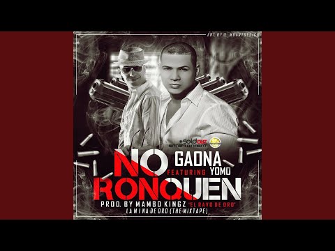 No Ronquen (feat. Yomo)