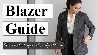 BLAZER GUIDE I How to find a good quality blazer!