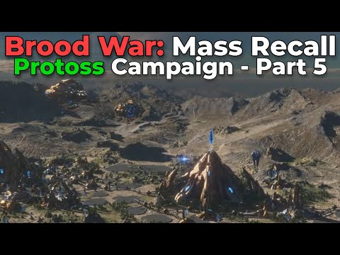 Brood War Mass Recall: Protoss Campaign - Part 5