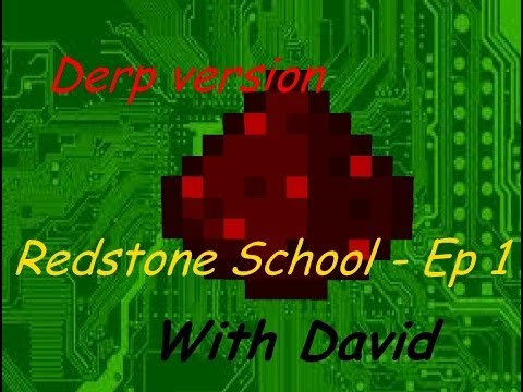 [DERP VERSION] Redstone School - Ep 1 w/ DAVID!