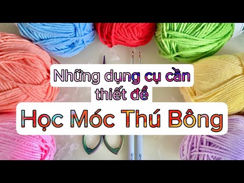 Chọn dụng cụ móc len