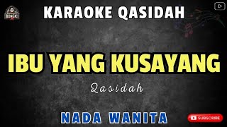 Download lagu IBU YANG KU SAYANGI - Qasidah || KARAOKE NADA WANITA mp3 Download lagu IBU YANG KU SAYANGI - Qasidah || KARAOKE NADA WANITA mp3