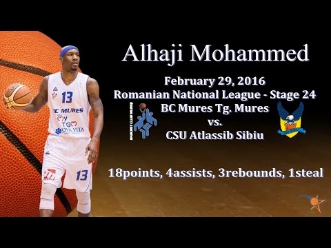 Alhaji Mohammed vs. CSU Sibiu - Feb 29, 2016