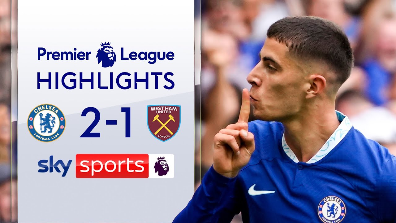 Chelsea 2-1 West Ham - Premier League