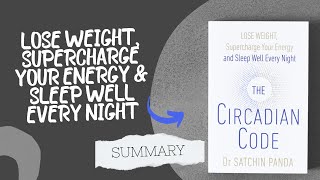 The Circadian Code (Book Summary)