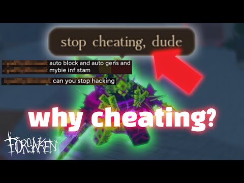 They Accuse Me of Exploiting in Forsaken