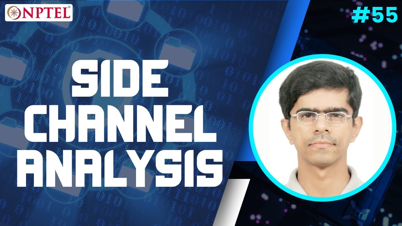 #55 Side Channel Analysis | Information Security 5 Secure Systems Engineering