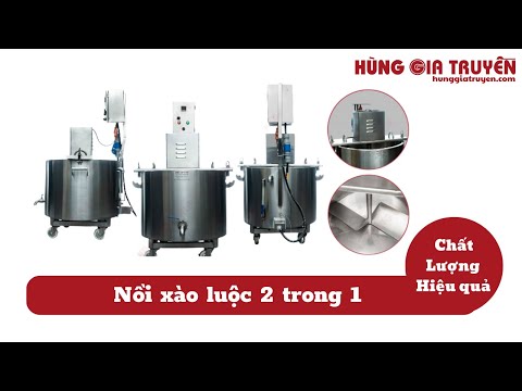 NỒI XÀO LUỘC TỰ ĐỘNG | HÙNG GIA TRUYỀN