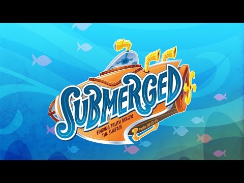 VBS 2016 Submerged!
