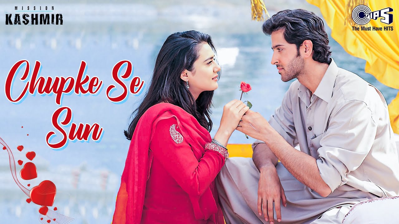 Chupke Se Sun Is Pal Ki Dhun Is Pal Lyrics | Mission Kashmir | Alka Yagnik, Udit Narayan | Shankar Ehsaan Loy