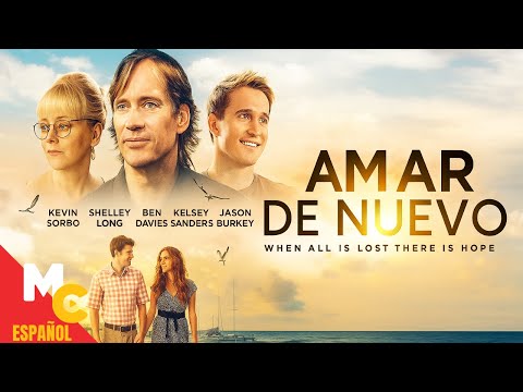 Amar de Nuevo: Segunda Oportunidad al Amor | Película Romántica Completa