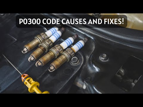 P0300 Code: What Causes It and How to Fix It!