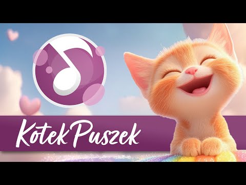 Kotek Puszek – Wesoła piosenka dla dzieci || Piosenki  dla dzieci