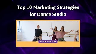 Marketing Strategies For Dance Studio