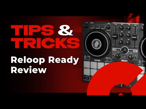 Reloop Ready Review | Tips & Tricks