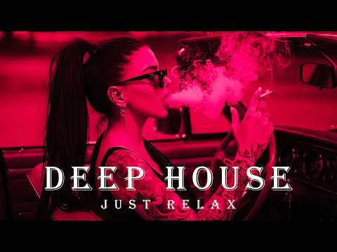 Smoke Mood - Just Relax | Chill House & Deep House Mix 🎧 Chill / Night Shift Mood / Stress Relief