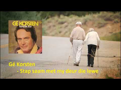 Gé Korsten - Stap saam met my deur die lewe