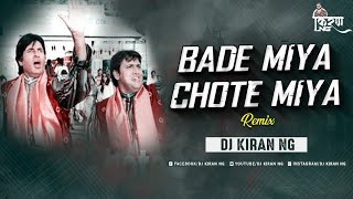 Download lagu Bade Miyan Chote Miyan (Remix) - Dj Kiran NG mp3