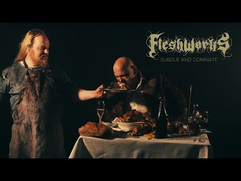 FLESHWORKS - Subdue And Dominate (OFFICIAL VIDEO)