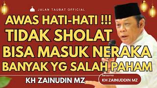 Download lagu ZAINUDDIN MZ LECTURE - BEWARE, NEGLECTING PRAYER CAN LEAD TO HELL - LATEST KH ZAINUDIN MZ LECTURE... mp3 Download lagu ZAINUDDIN MZ LECTURE - BEWARE, NEGLECTING PRAYER CAN LEAD TO HELL - LATEST KH ZAINUDIN MZ LECTURE... mp3
