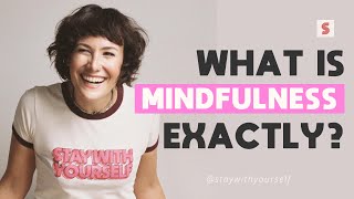 What Does It Mean to Live Mindfully? Listen to this!