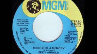 Eddy Arnold &quot;Middle Of A Memory&quot;