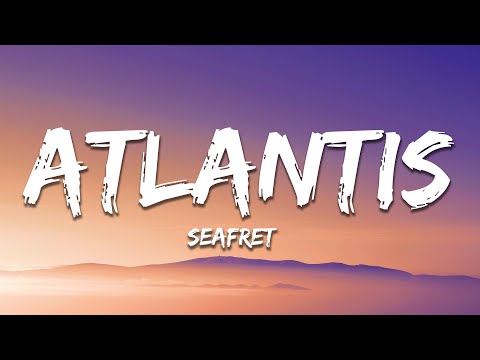 Seafret - Atlantis (Letra / Lyrics)