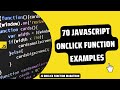 70 JavaScript OnClick Function Examples - JavaScript OnClick Function Marathon