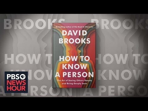 David Brooks writes about the art of seeing others in new book 'How to Know a Person'