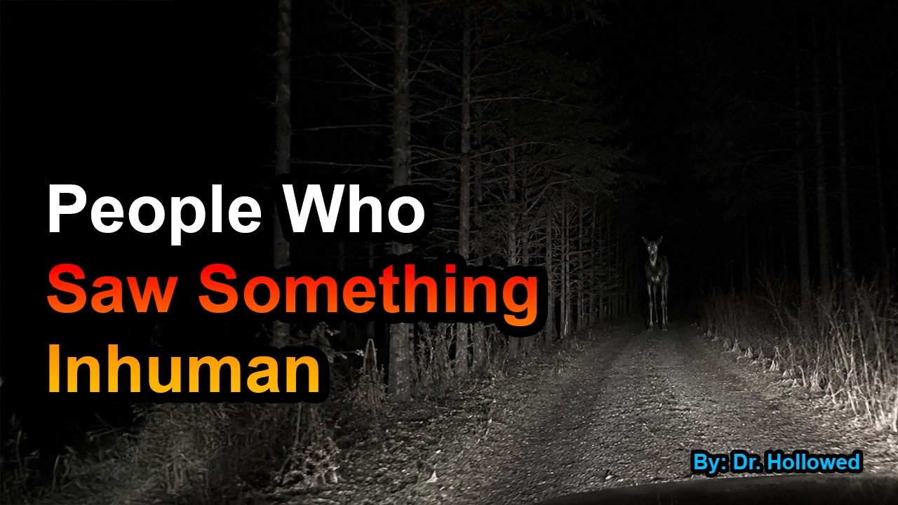 Nobody Believes What These People Saw [WENDIGO, BIGFOOT, SKINWALKERS, WAREWOLF'S, UFO'S etc..,]