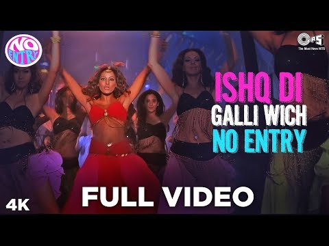 Ishq Di Galli Vich – No Entry Full Video | Salman Khan Anil Kapoor & Bipasha | Sonu Nigam Alisha