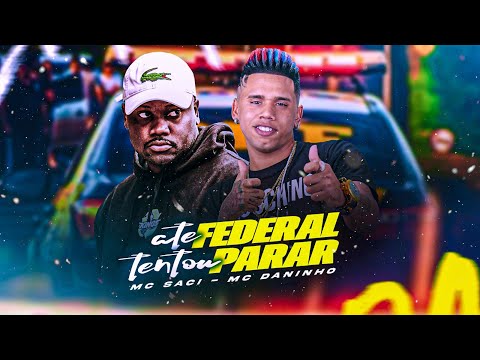 ATE A FEDERAL TENTOU PARA FICO DIFICIL  / CARRO BIXO REMIX BREGA FUNK MC DANINHO MC SACI