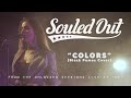 Souled Out - Colors (Black Pumas Cover) // Unlocked Sessions Live at 