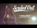 Souled Out Colors Black Pumas Cover Unlocked Sessions Live At WE