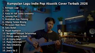 Download lagu Kumpulan Lagu Indie Pop Akustik Cover Terbaik 2026 mp3