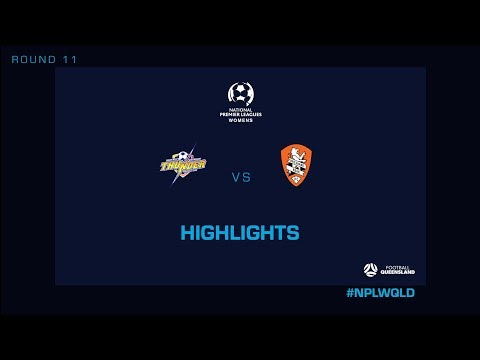NPLW R11 - SWQ Thunder vs. Brisbane Roar QAS Highlights
