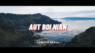 Download lagu DJ Batak Remix !!! AUT BOI NIAN - Lagu Batak Tiktok Viral (DJ Taput Remix) mp3