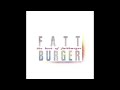 Fattburger — One More Time