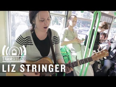 Liz Stringer - Glutton | Tram Sessions