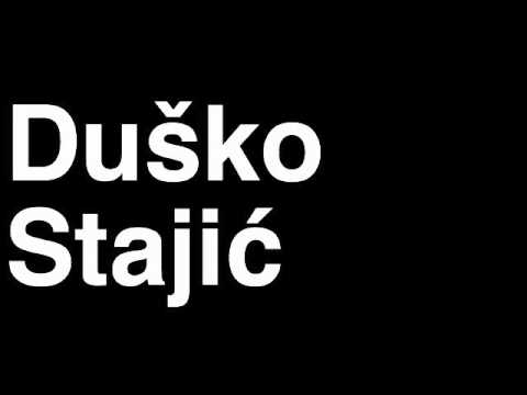 How to Pronounce Dusko Stajic FK Borac Banja Luka Football Goal Penalty Kick Yellow Red Card Injury