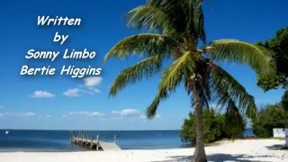 Key Largo -  Lyrics - Bertie Higgins
