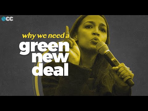 Why we need a Green New Deal right now.
