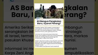 AS Bangun Pangkalan Militer Baru di Israel, Proyek Infrastruktur Jadi Isyarat Perang?