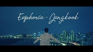 FMV Euphoria - Jungkook BTS