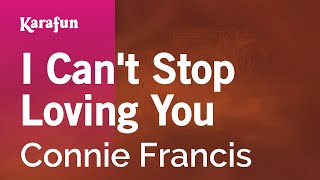 Karaoke I Can't Stop Loving You - Connie Francis *